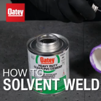 How to Solvent Weld with Oatey Products