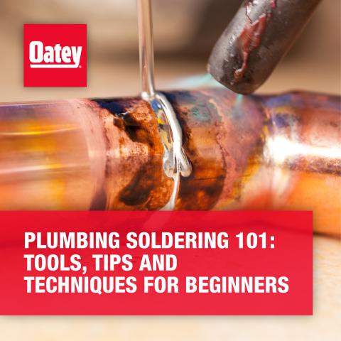 Plumbing Soldering 101: Tools, Tips and Techniques for Beginners