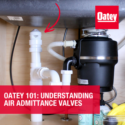 Oatey 101: Understanding Air Admittance Valves